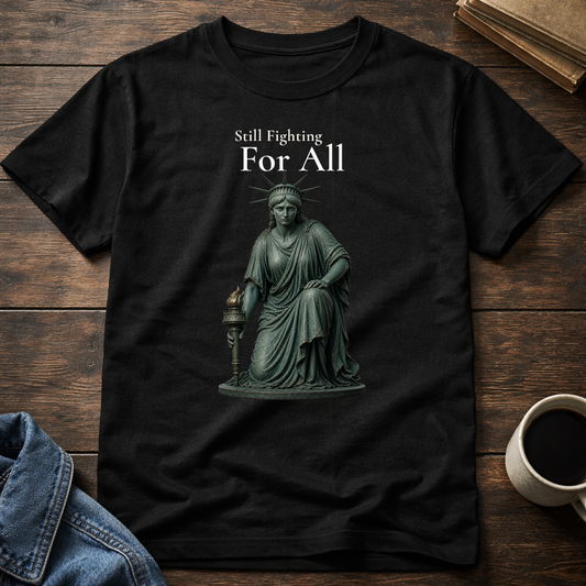 Still Fighting For All
